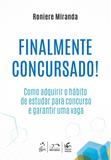 Finalmente Concursado! Como Adquirir o Hábito de Estudar para Concurso e Garantir uma Vaga