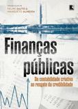 Finanças públicas: Da contabilidade criativa ao resgate da credibilidade - Record