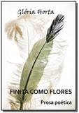 Finita como flores - Autor independente