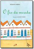 Fio da meada, o - Paulus