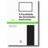 Fiscalidade das Sociedades Insolventes, A - Almedina brasil