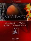 Física Básica - Gravitação, Fluidos, Ondas, Termodinâmica