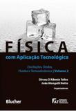 Fisica com aplicaçao tecnologica - vol. 02 - Edgard blucher