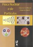 Fisica nuclear e de particulas - Livraria da fisica