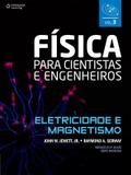 Física para cientistas e engenheiros - vol. 3 - Eletrecidade e magnetismo