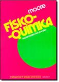 Fisico-quimica - vol 2 - Edgard blucher