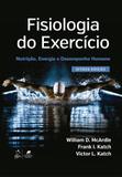 Fisiologia do Exercício - Nutrição, Energia e Desempenho Humano