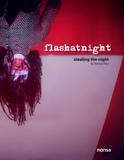 Flashatnight - stealing the night - Instituto monsa