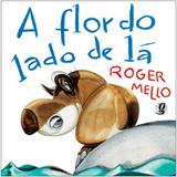 Flor do Lado de Lá, A - Editora global