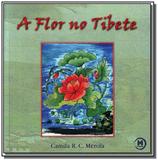 Flor no tibete, a - Triom