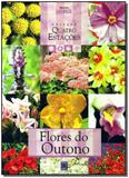 Flores do Outono - Catavento distribuidora de livros ltda