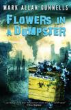 Flowers in a Dumpster - Crystal lake publishing