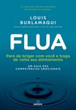 Flua - Pare de brigar com você e traga de volta seu alinhamento - um guia das competências emocionais