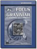 Focus on grammar 2b wb third edition - Pearson