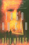 Fogo do Céu - Vida