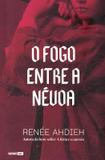 Fogo entre a nevoa, o - Globo alt