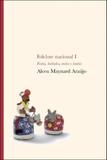 Folclore nacional i - festas, bailados, mitos e lendas - Martins editora