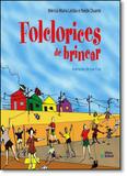 Folclorices de Brincar - Editora do brasil - paradidático