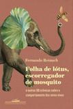 Folha de Lótus, Escorregador de Mosquito - Companhia das letras