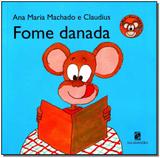 Fome Danada - Moderna
