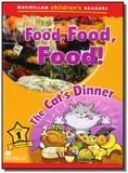 Food, food, food! the cats dinner - level 1 - macm - Macmillan