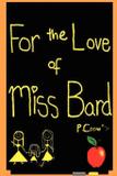 For the Love of Miss Bard - Peddlers group