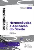 Fora de Série - Hermenêutica e Aplicação do Direito - 21ª Edição 2017 - Forense