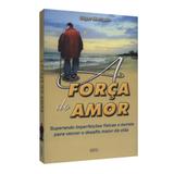 Força do Amor, A - Dpl