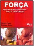 Força - Princípios Metodológicos Para o Treinamento - Phorte editora ltda