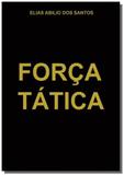 Forca tatica - Autor independente