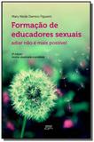Formacao de educadores sexuais: adiar nao e mais p - Eduel