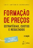Formação de Preços - Estratégias, Custos e Resultados