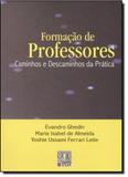 Formacao de professores - caminhos e descaminhos da pratica - Liber livro - autores associados