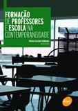 Formação de professores e escola na contemporaneidade