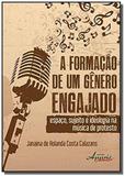Formacao de um genero engajado, a: espaco, sujeito - Appris