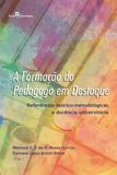 Formaçao do pedagogo em destaque, a - Paco editorial