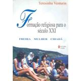 Formação Religiosa para o Século XXI - Vozes