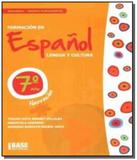 Formacion en espanol lengua y cultura 7 - base - Base editorial