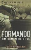 Formando um homem de Deus - Cpad