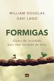 Formigas - Lições da sociedade mais bem-sucedida da terra