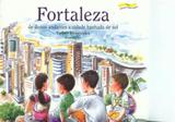 Fortaleza - de dunas andantes a cidade banhada de sol