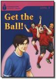 Foundations Reading Library Level 1.5 - Get The Ball - Cengage