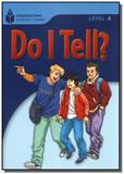 Foundations Reading Library Level 4.3 - Do I Tell - Cengage