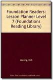 Foundations Reading Library Level 7 - Lesson Planner - Cengage