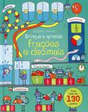 Frações E Decimais: Brinque E Aprenda - Editora nobel