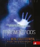 Fragmentados - Novo conceito
