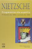 Fragmentos do Espólio: Primavera de 1884 A Outono de 1885 - Unb