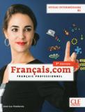 FRANCAIS.COM - INTERMEDIAIRE - LIVRE DE LELEVE + DVD-ROM - 3º ED - Cle international - paris