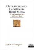 Franciscanos e a igreja na idade media, os - Intermeios
