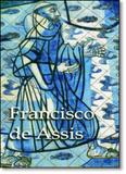 Francisco de Assis - Fonte viva
